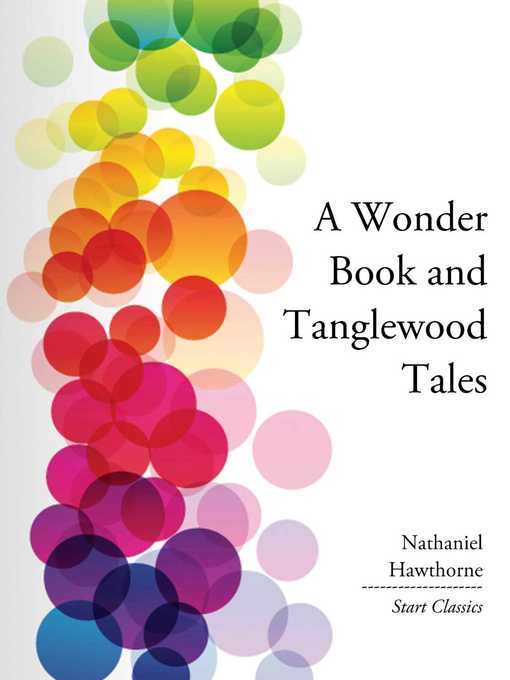 Title details for A Wonder Book and Tanglewood Tales by Nathaniel Hawthorne - Wait list
